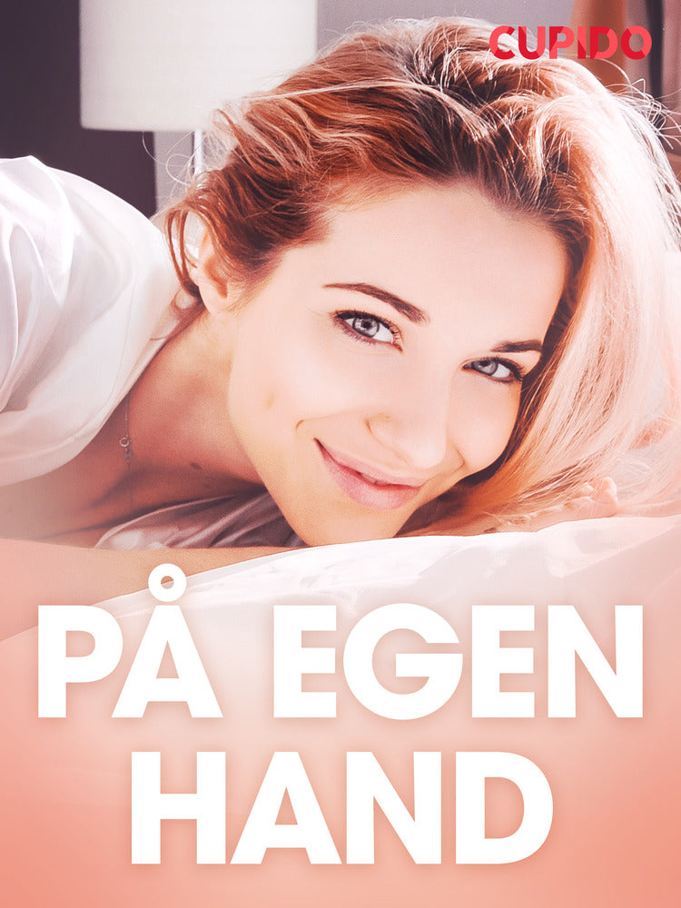 På egen hand - erotiska noveller