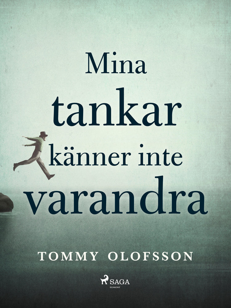 Mina tankar känner inte varandra