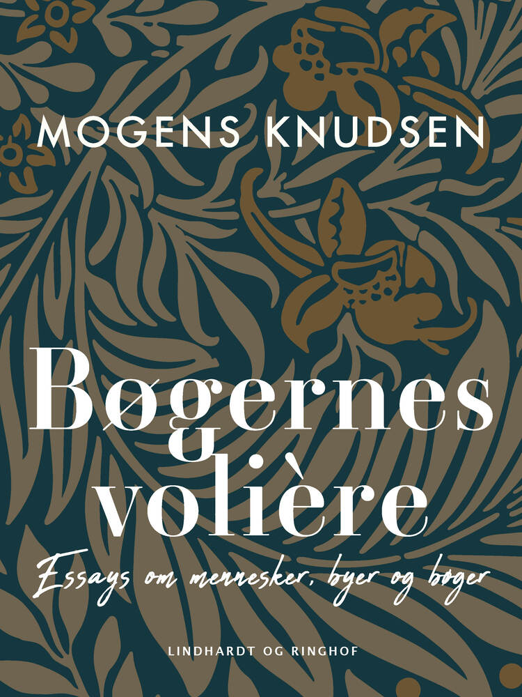 Bøgernes volière. Essays om mennesker, byer og bøger