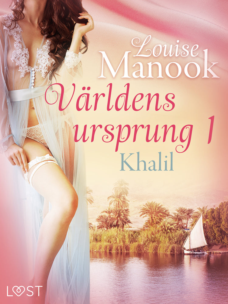 Världens ursprung 1: Khalil - erotisk novell