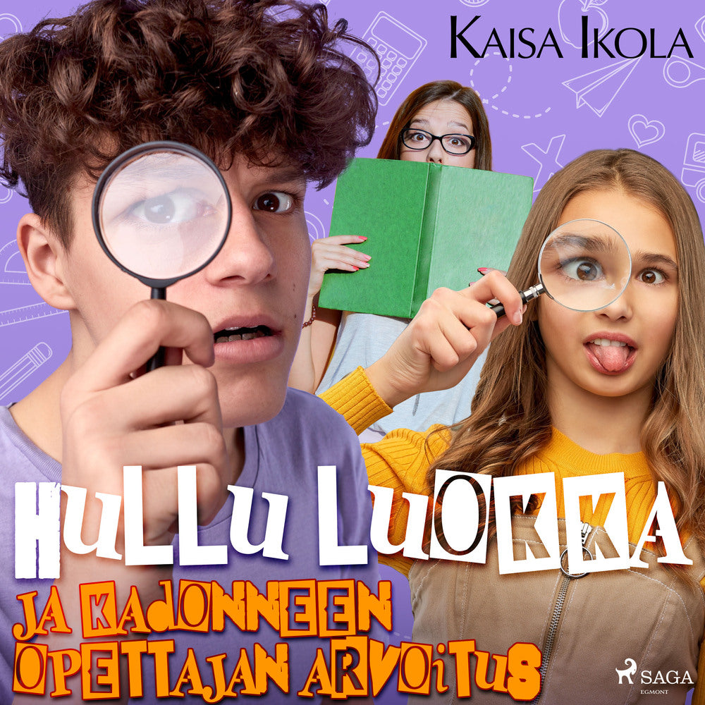 Hullu luokka ja kadonneen opettajan arvoitus