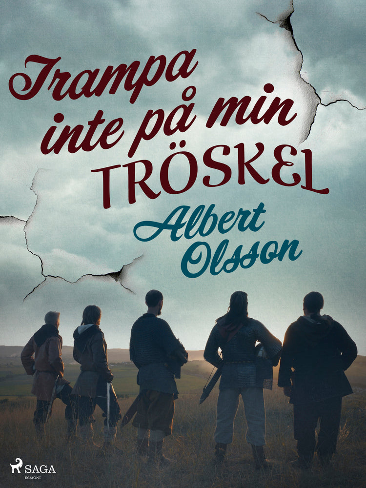 Trampa inte på min tröskel