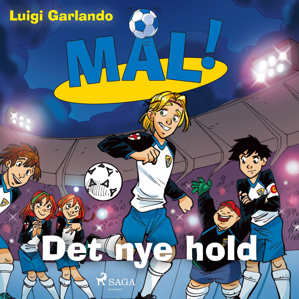 Mål! 12 - Det nye hold