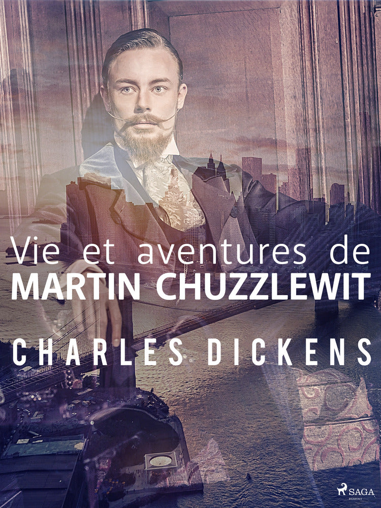 Vie et aventures de Martin Chuzzlewit
