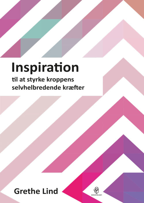 Inspiration til at styrke kroppens selvhelbredende kræfter