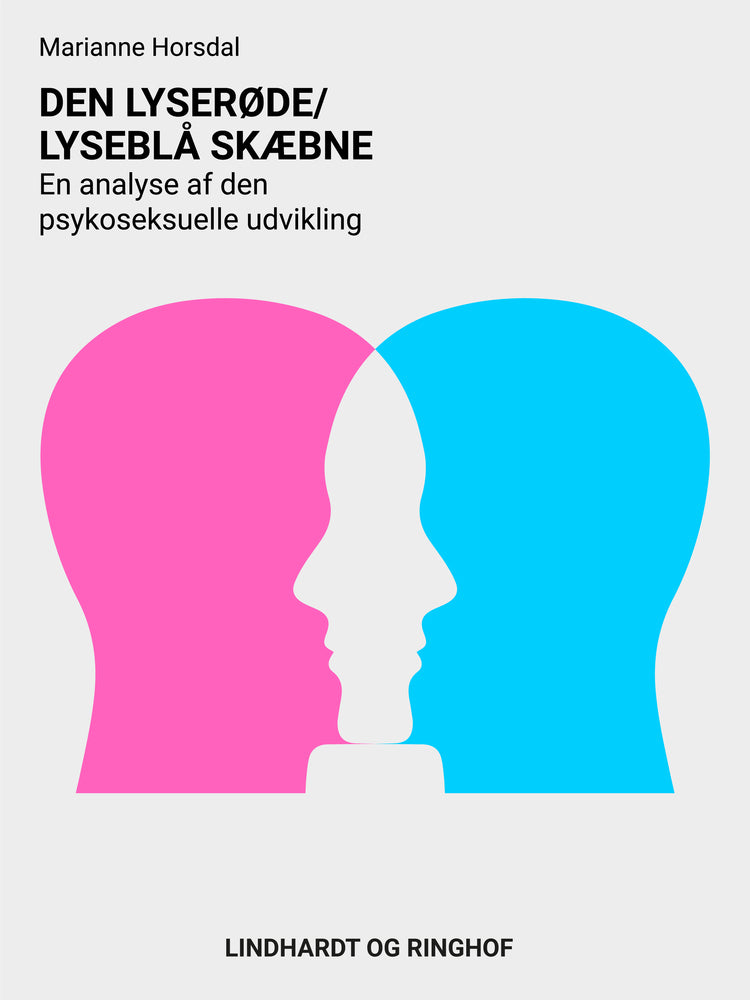 Den lyserøde/lyseblå skæbne. En analyse af den psykoseksuelle udvikling