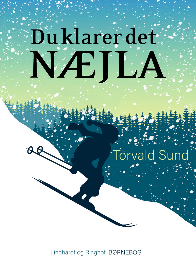 Du klarer det, Næjla