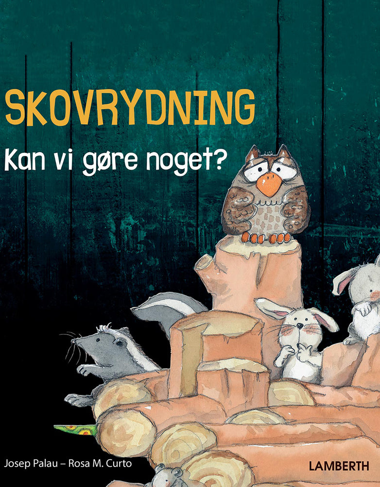 Skovrydning - Kan vi gøre noget?