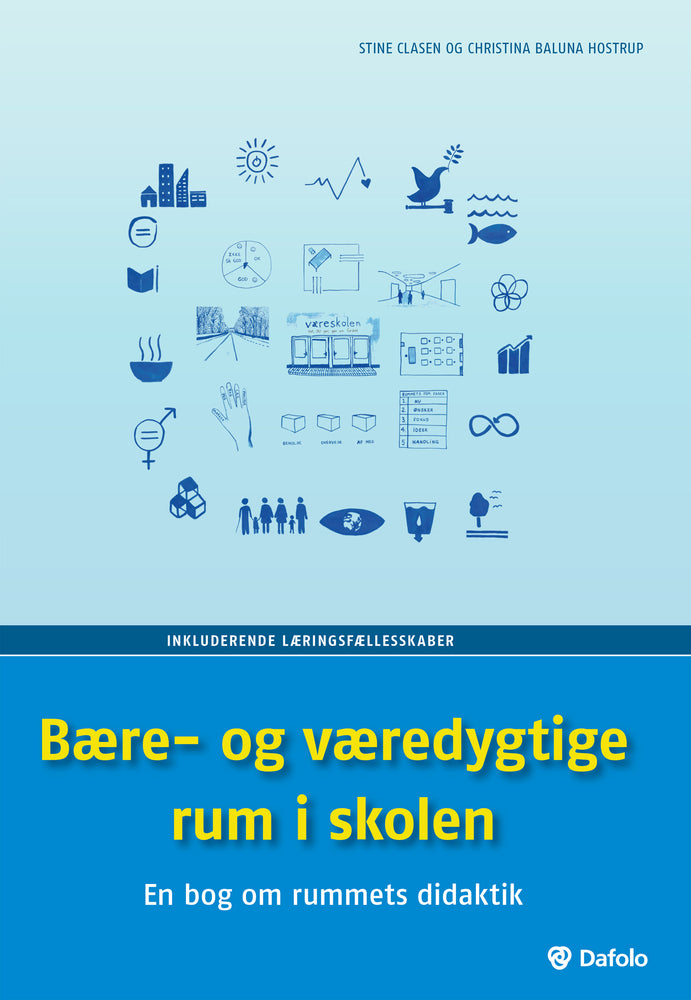Bære- og væredygtige rum i skolen