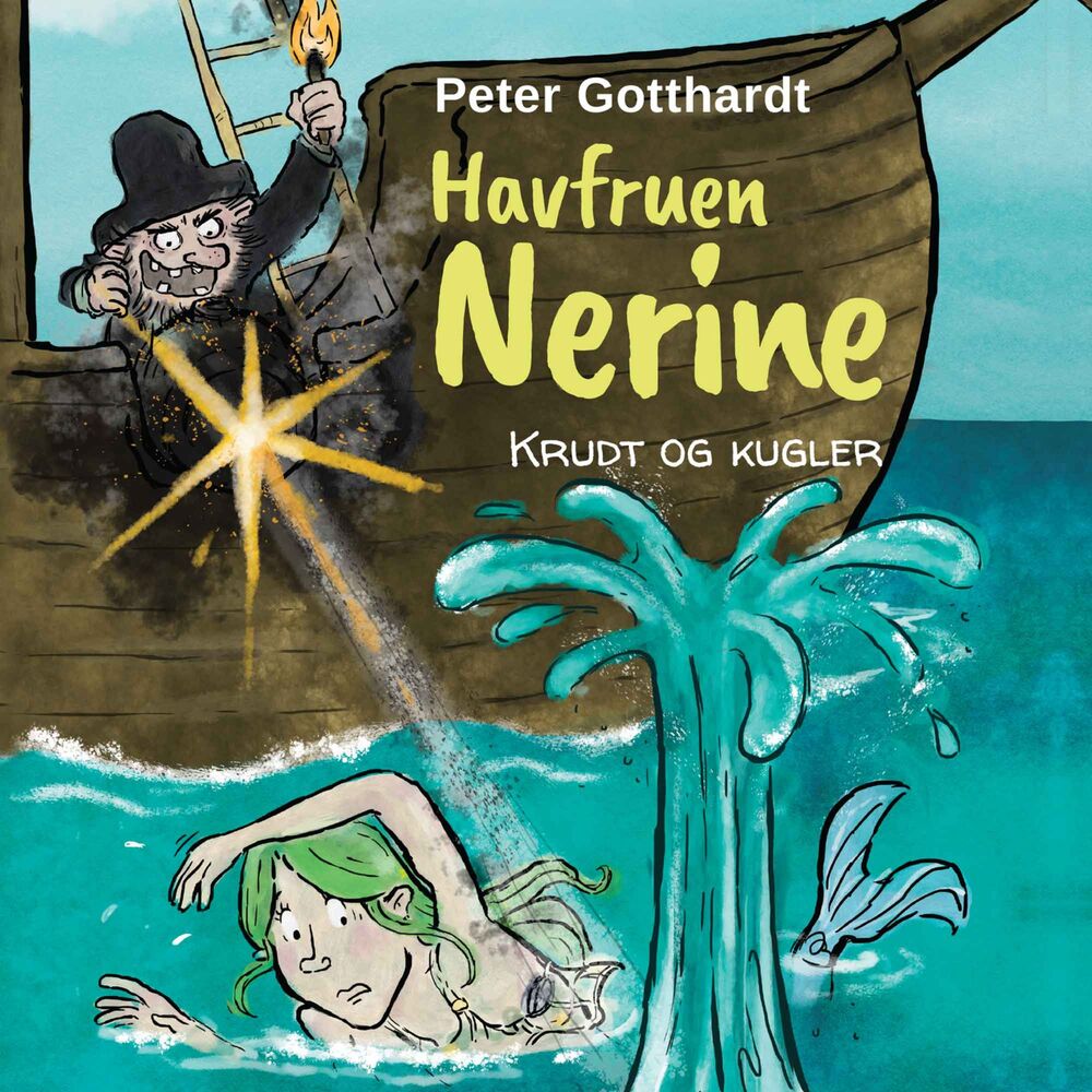 Havfruen Nerine #3: Krudt og kugler - Havfruen Nerine