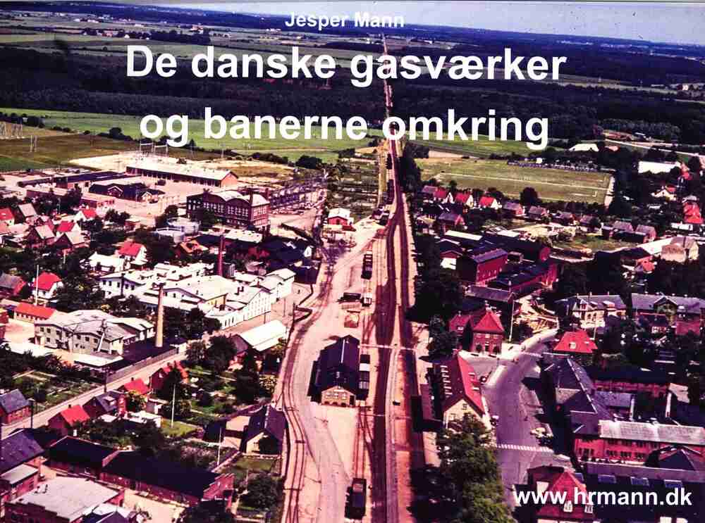 De danske gasværker og banerne omkring