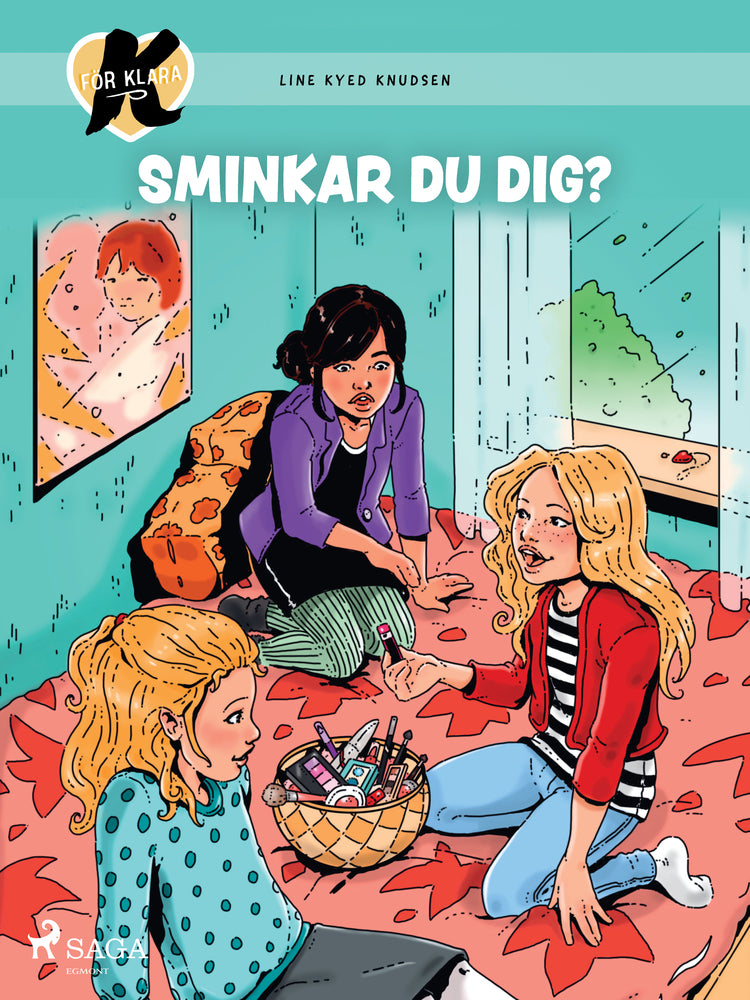 K för Klara 21 -  Sminkar du dig?