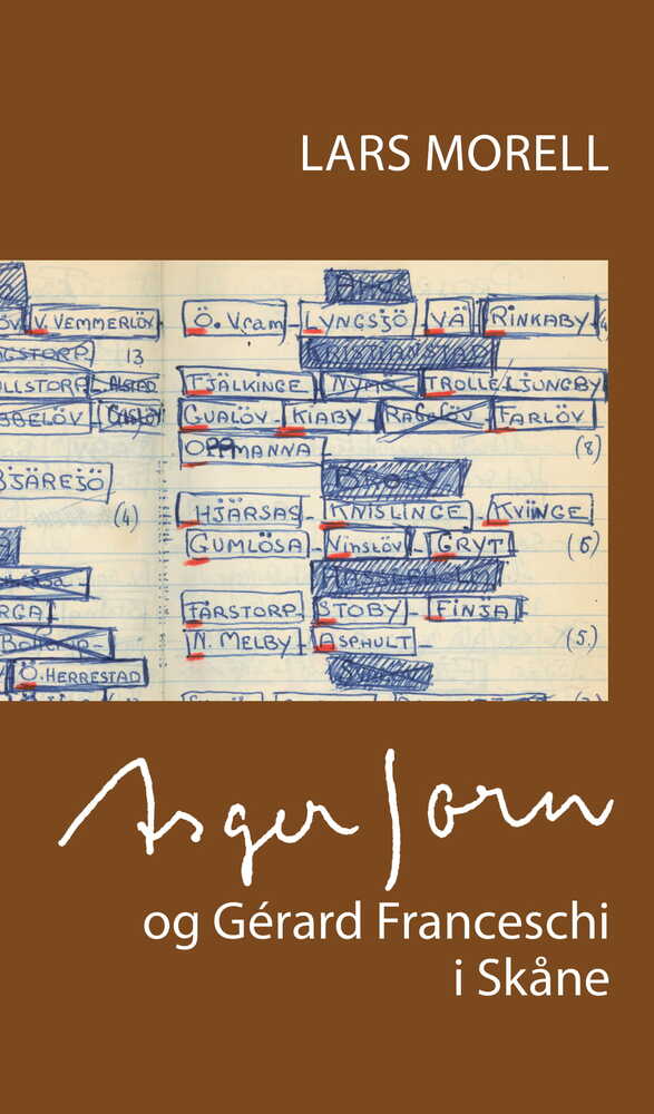 Asger Jorn og Gérard Franceschi i Skåne
