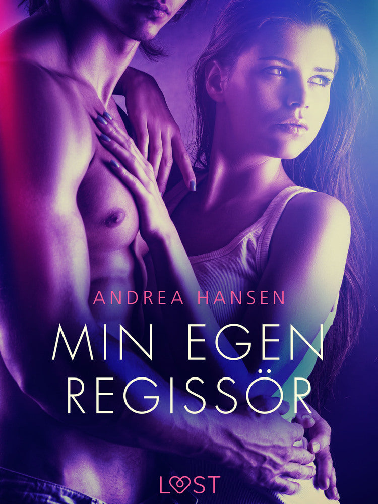 Min egen regissör - erotisk novell