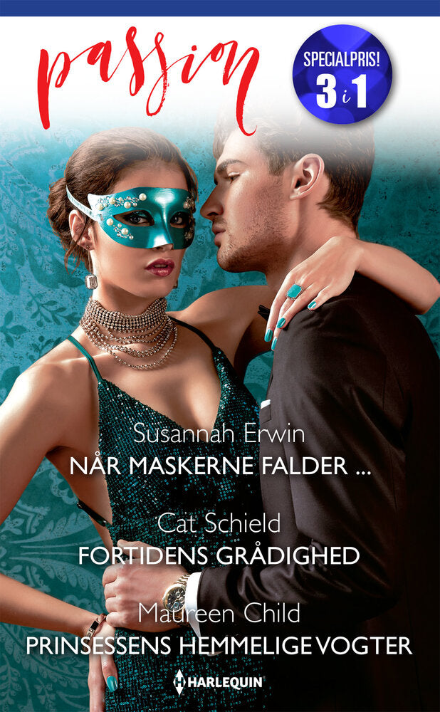 Når maskerne falder ... / Fortidens grådighed / Prinsessens hemmelige vogter