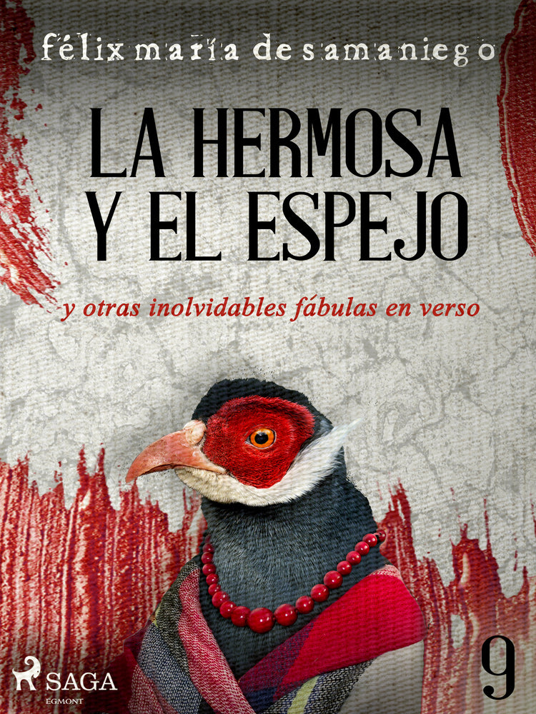 IX: La hermosa y el espejo y otras inolvidables fábulas en verso