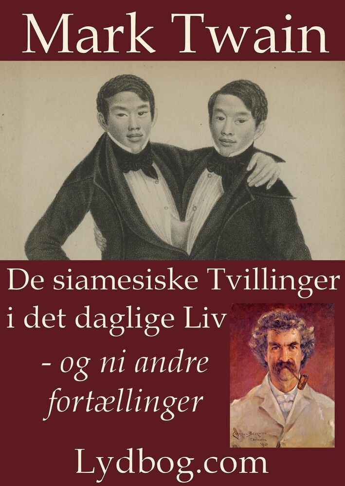 De siamesiske Tvillinger i det daglige Liv - og ni andre Fortællinger