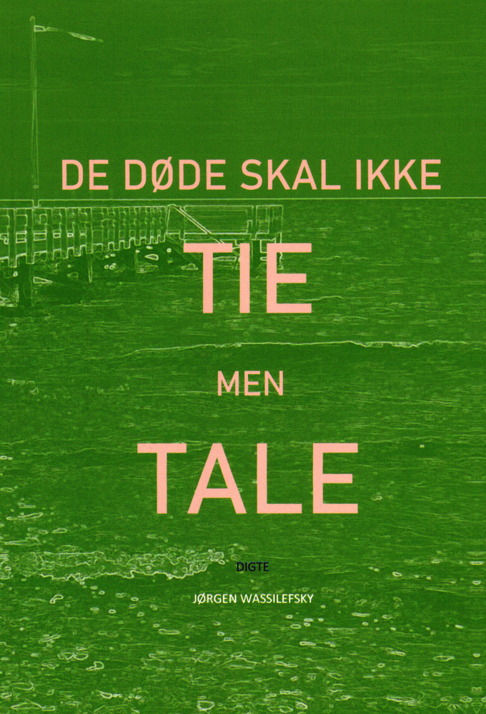 De døde skal ikke tie men tale