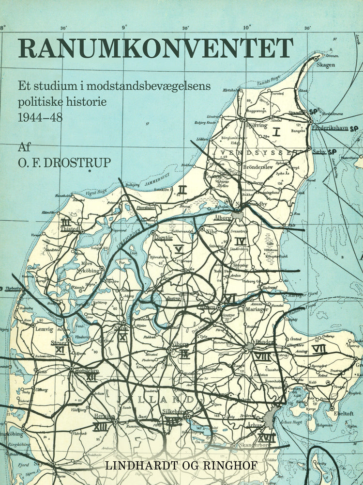 Ranumkonventet. Et studium i modstandsbevægelsens politiske historie 1944-48