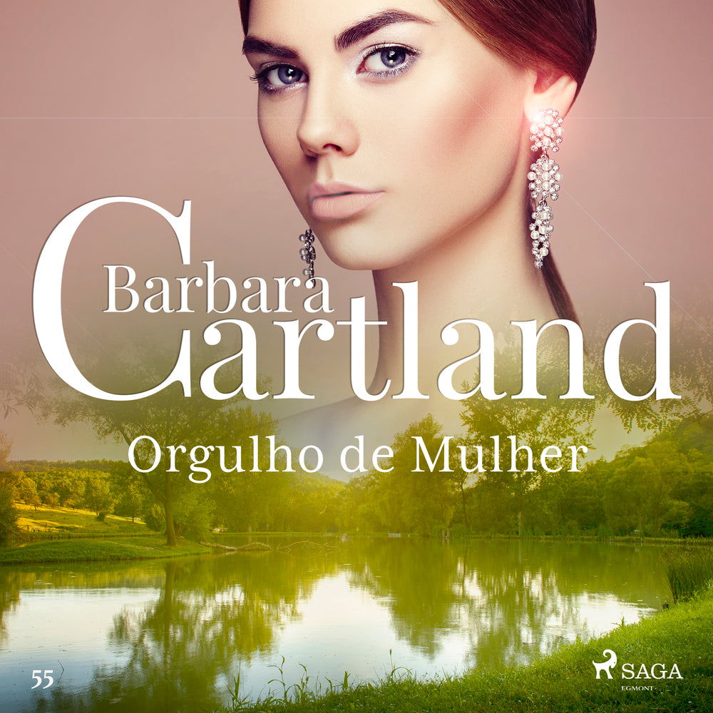 Orgulho de Mulher (A Eterna Coleção de Barbara Cartland 55)