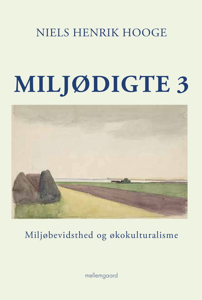Miljødigte 3 - Miljøbevidsthed og økokulturalisme