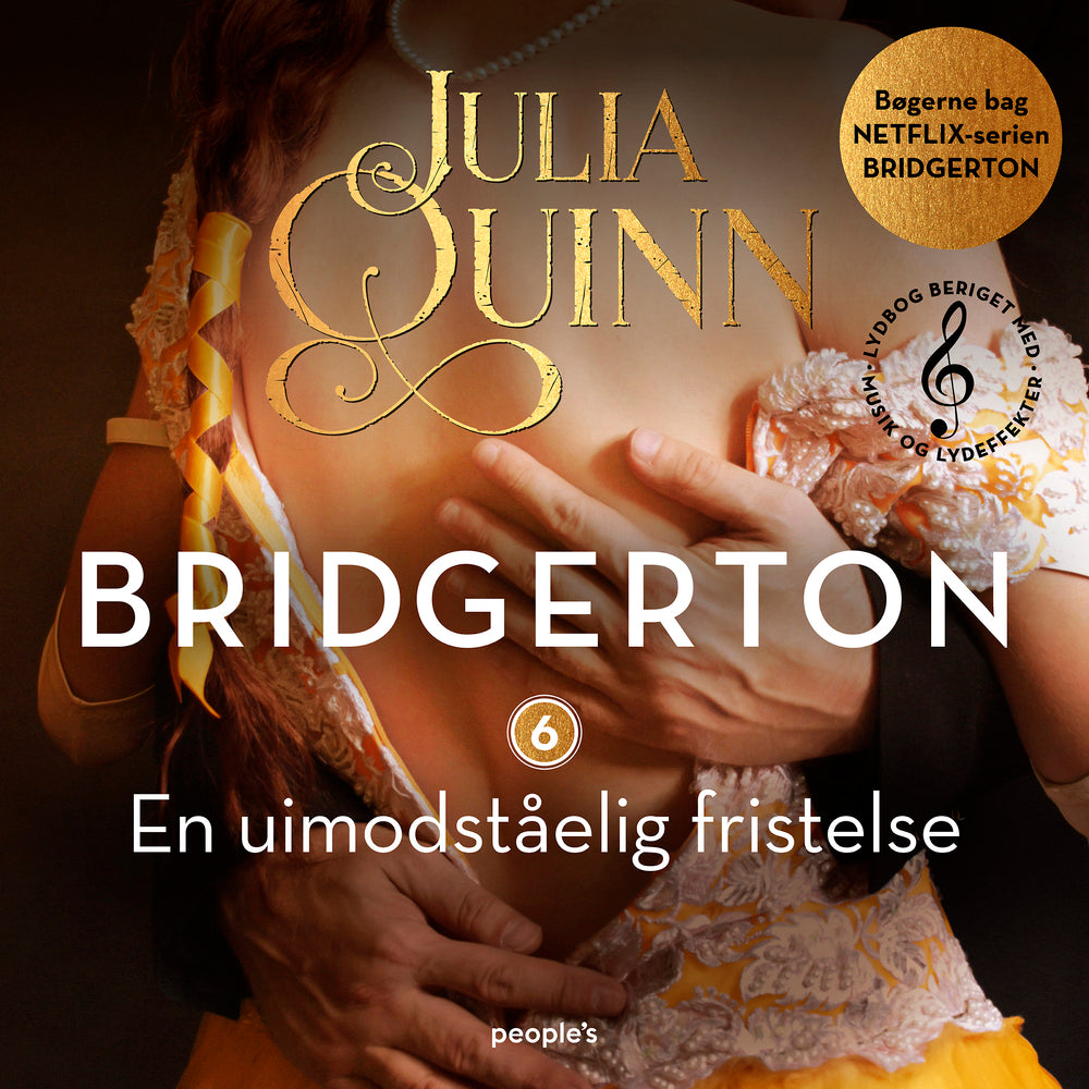 Bridgerton. En uimodståelig fristelse (beriget med musik og lydeffekter)