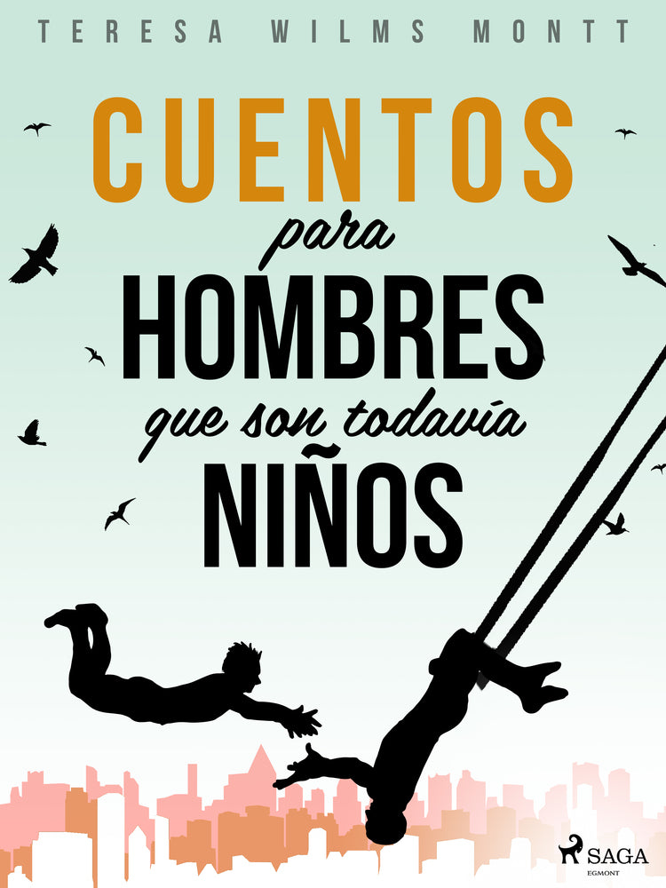 Cuentos para hombres que son todavía niños