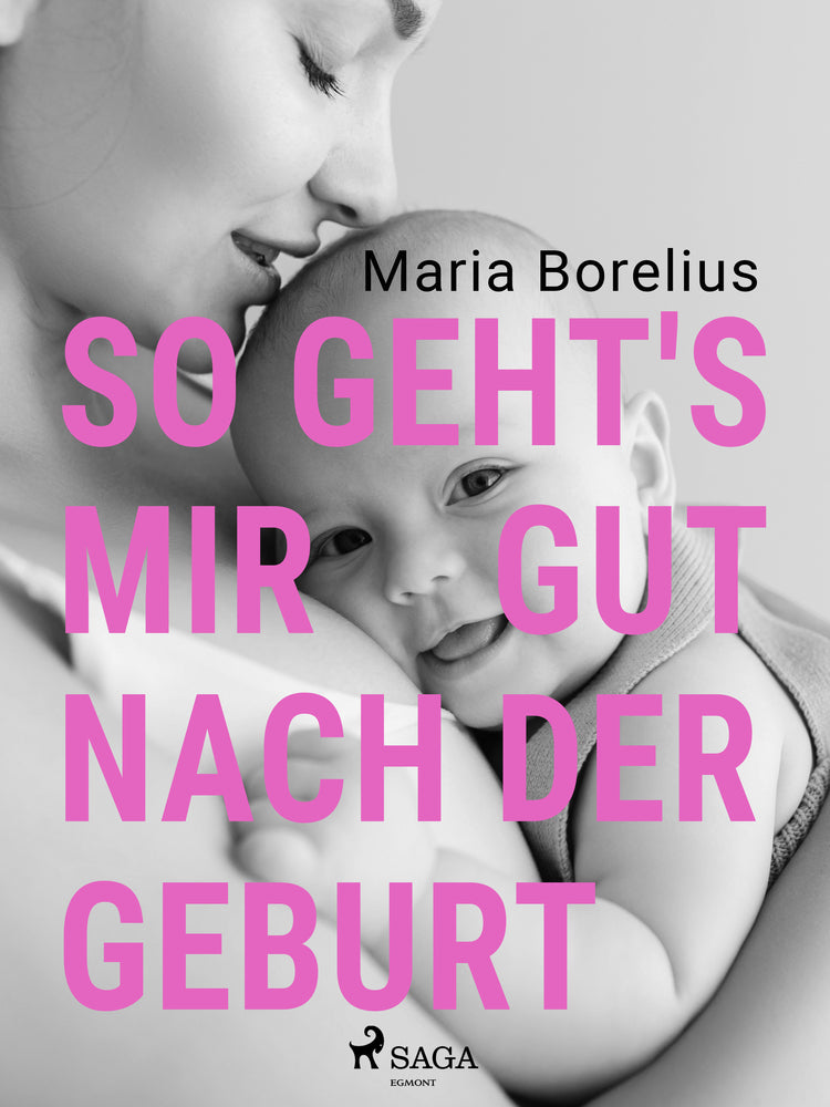 So geht's mir gut nach der Geburt