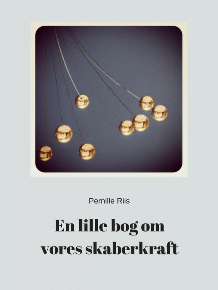 En lille bog om vores skaberkraft