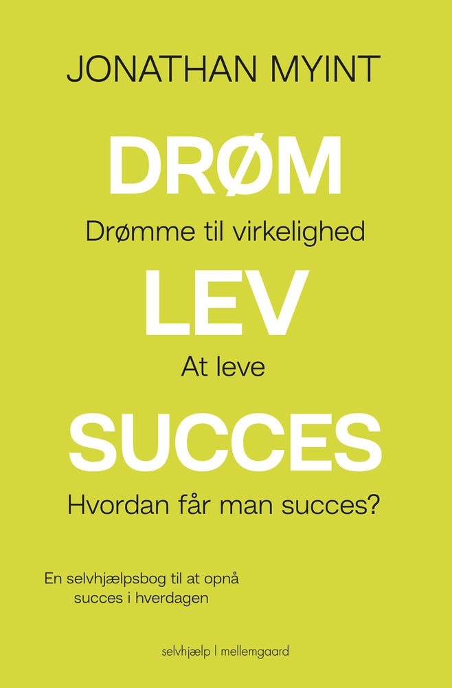 Drøm, lev, succes