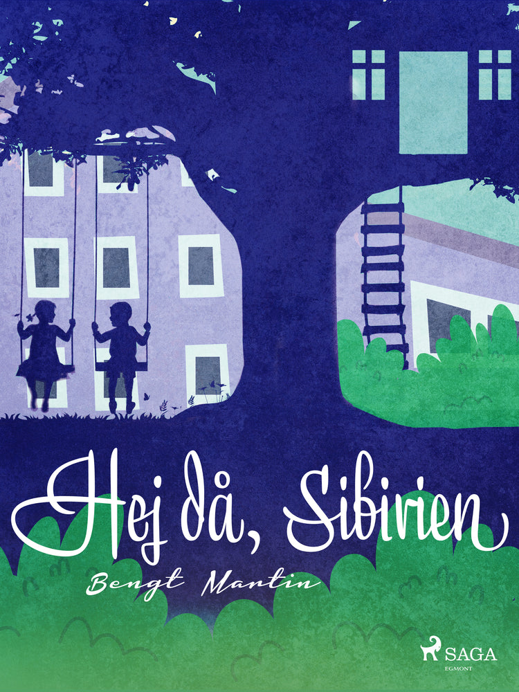 Hej då, Sibirien