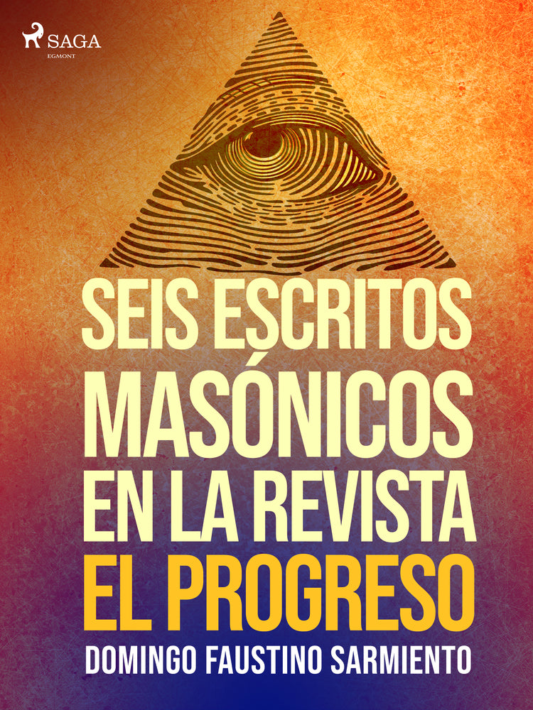 Seis escritos masónicos en la revista El Progreso