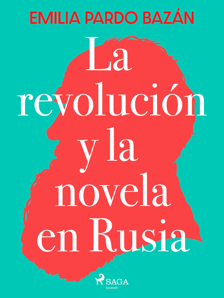 La revolución y la novela en Rusia