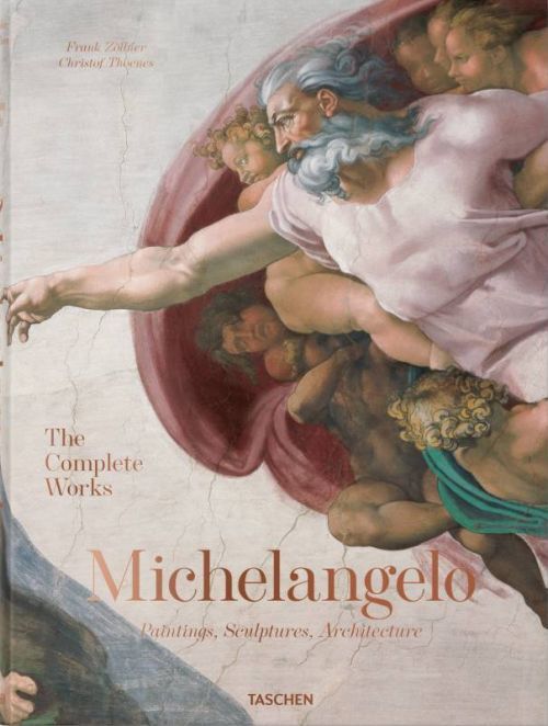 Michelangelo. the Complete Works. Paintings, Sculptures, Architecture