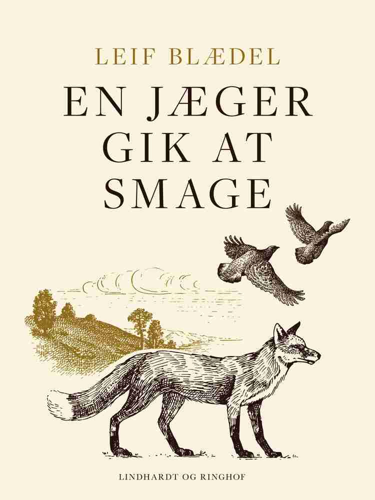 En jæger gik at smage
