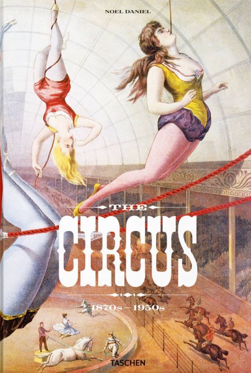 The Circus. 1870s1950s