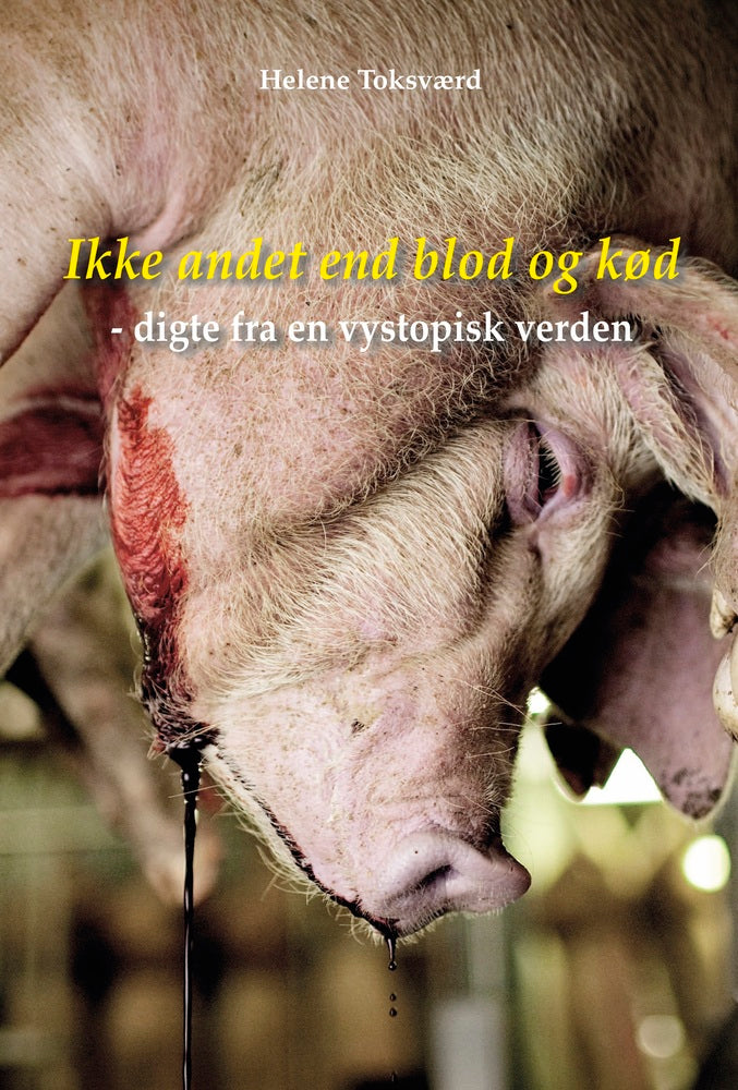 Ikke andet end blod og kød