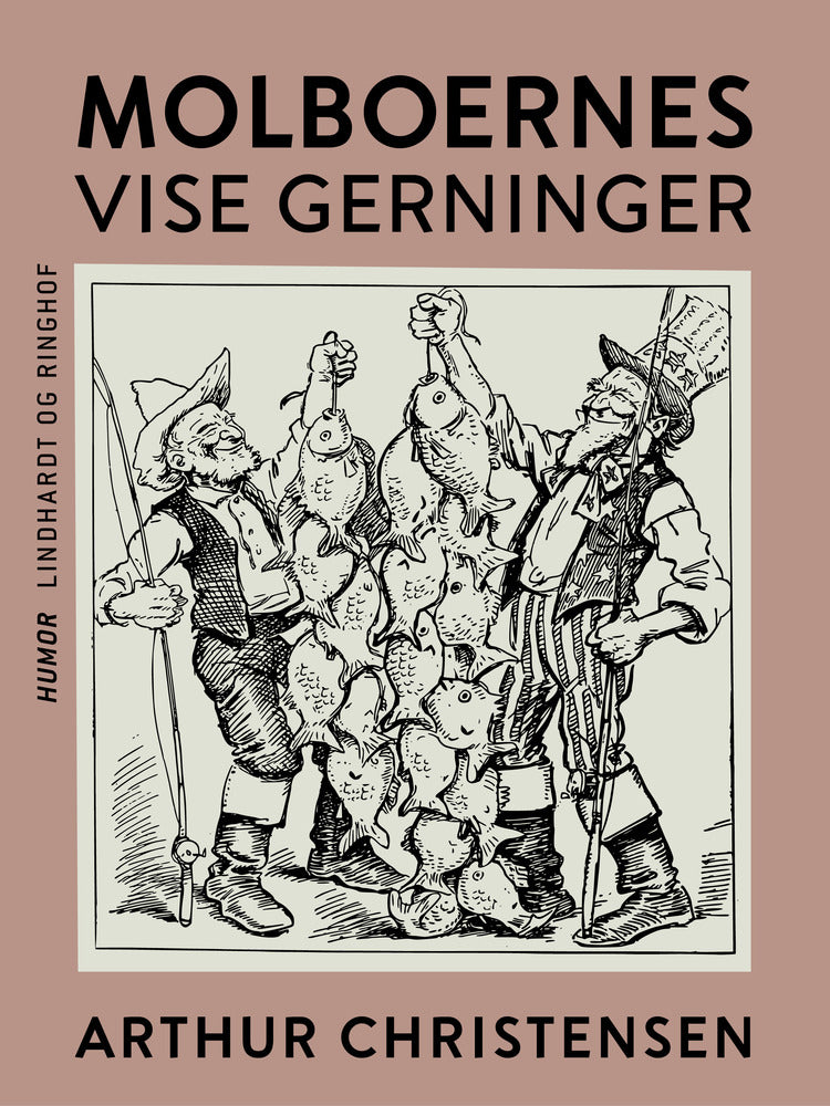 Molboernes vise gerninger