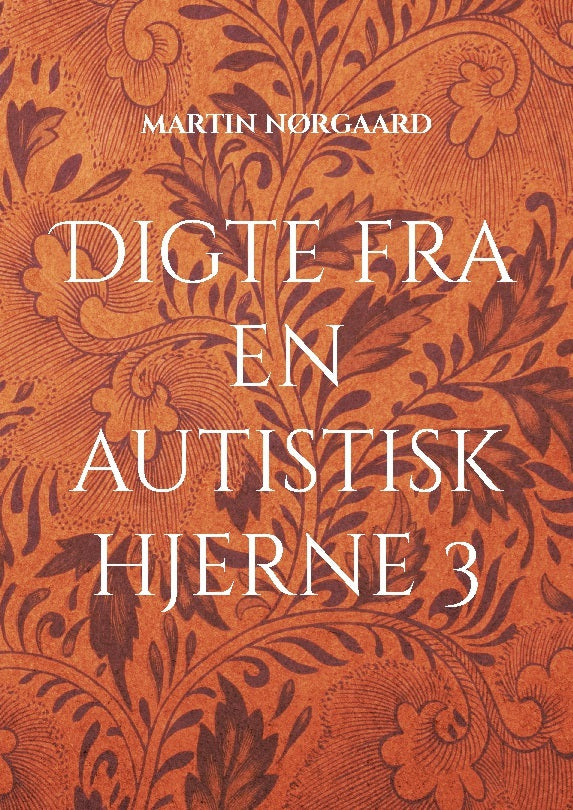 Digte fra en autistisk hjerne 3