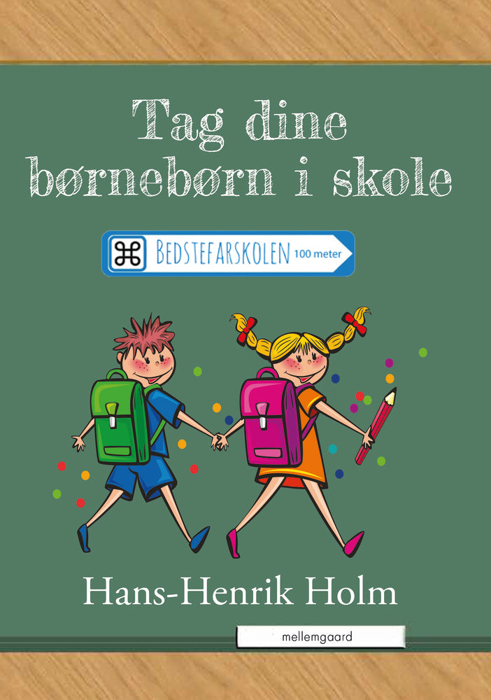 Tag dine børnebørn med i skole