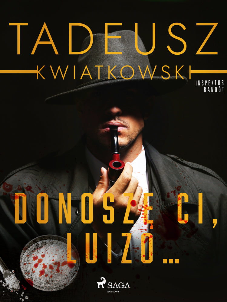 Donoszę Ci, Luizo...