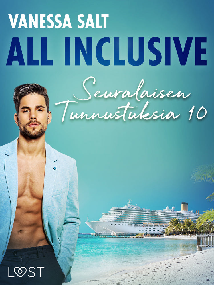 All Inclusive – Seuralaisen Tunnustuksia 10