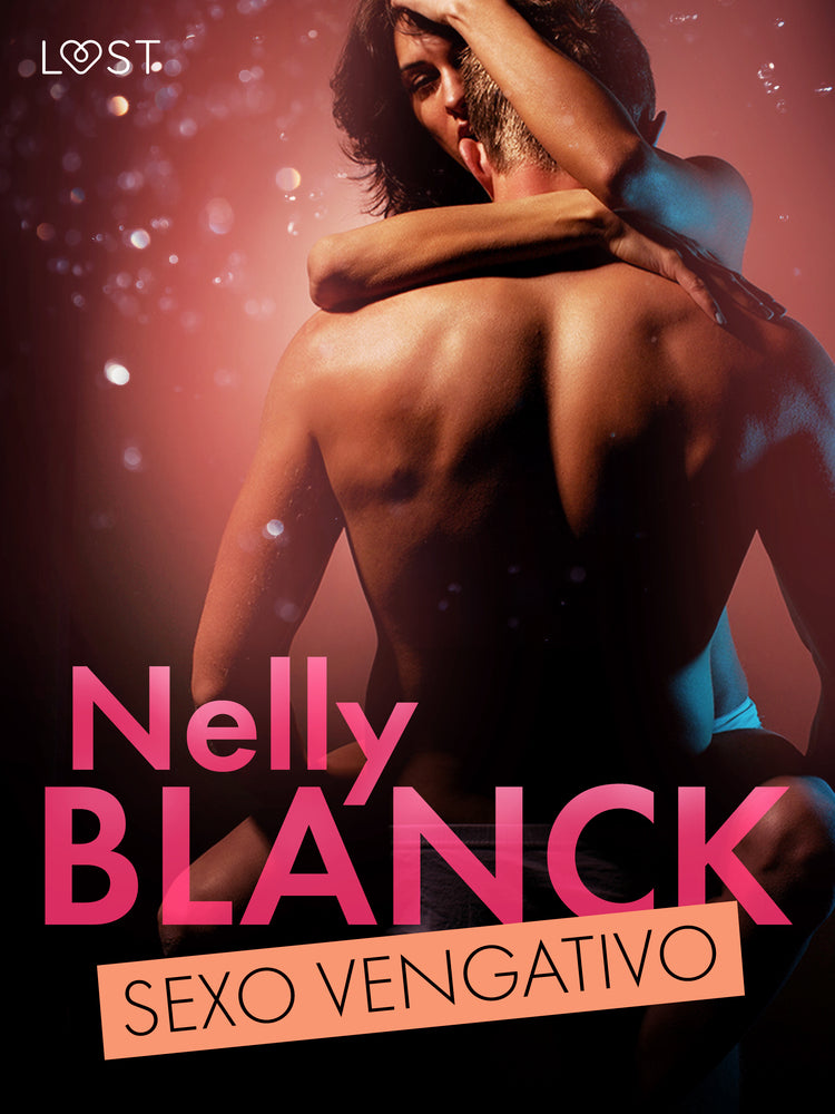 Sexo vengativo – una novela corta erótica