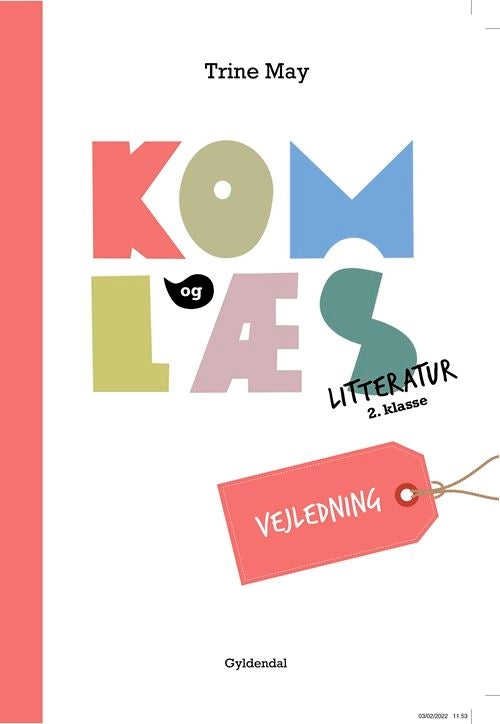 Kom og læs litteratur 2. klasse. Vejledning