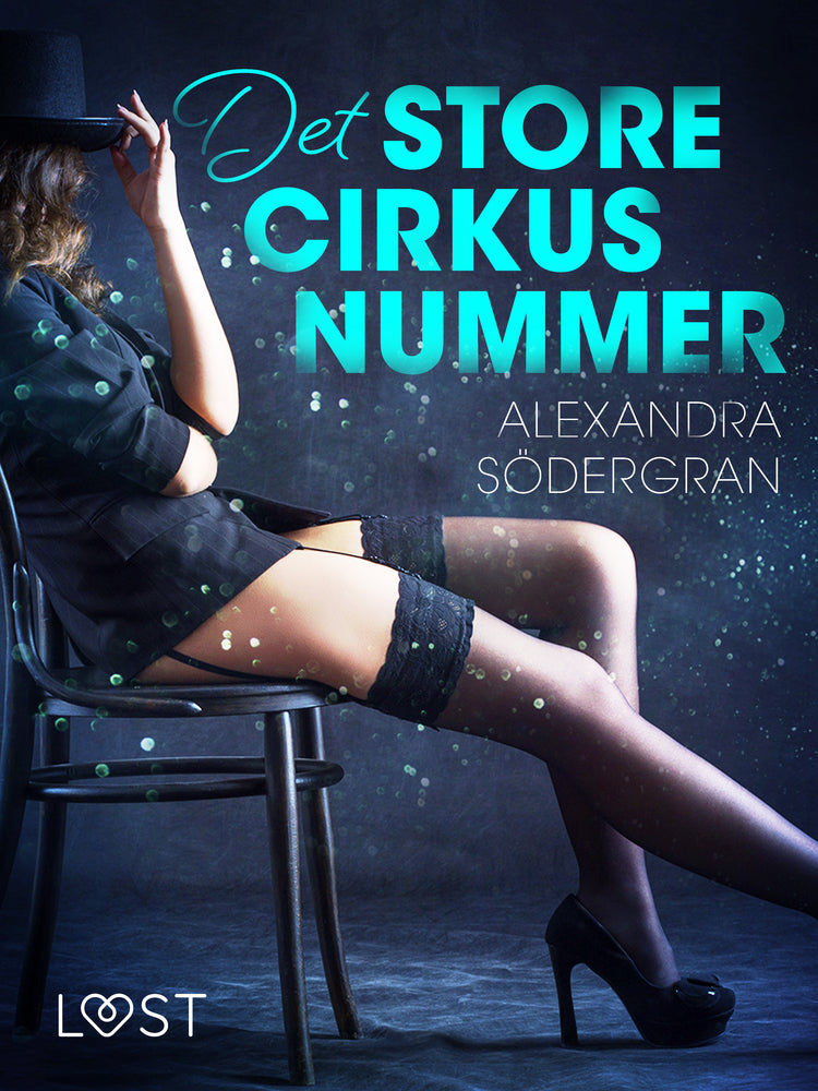 Det store cirkusnummer – erotisk novelle