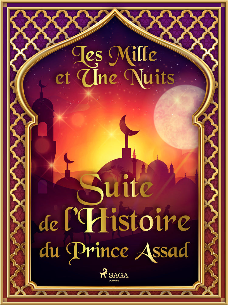 Suite de l’Histoire du Prince Assad