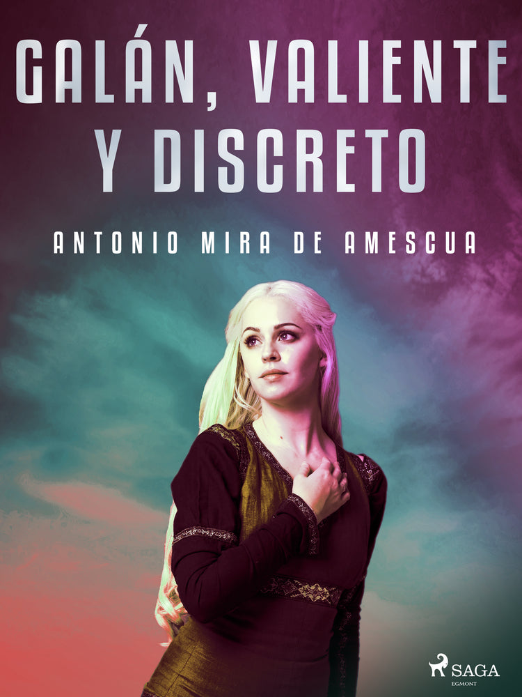 Galán, valiente y discreto