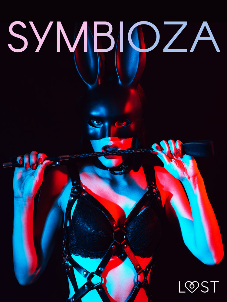 Symbioza – 6 opowiadań erotycznych o dominacji i uległości
