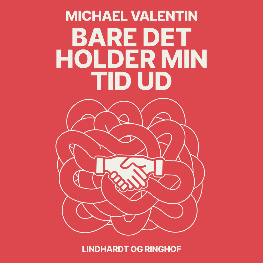 Bare det holder min tid ud