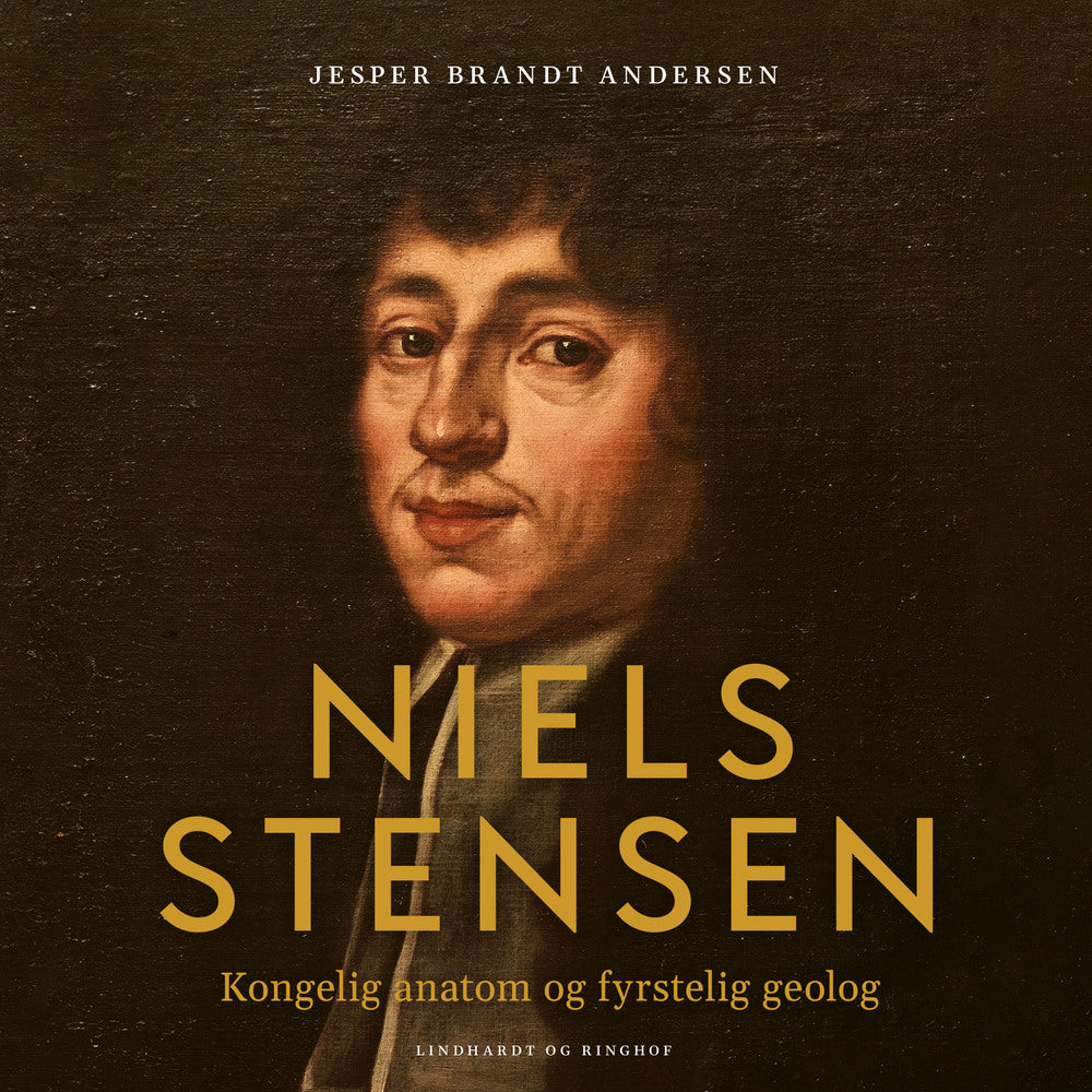 Niels Stensen. Kongelig anatom og fyrstelig geolog